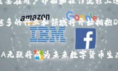   2023年全面解析：数字货币DEA的现状与未来 /
